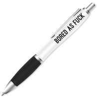 Bored As Fuck Pen